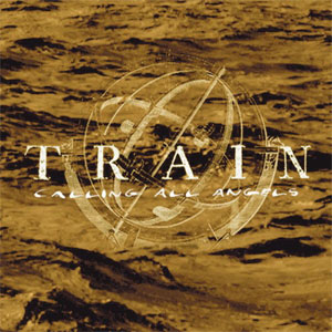 Álbum Calling All Angels de Train