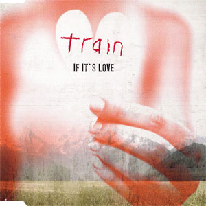 Álbum If It's Love de Train