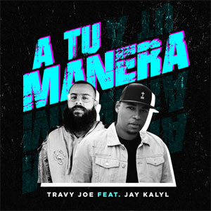 Álbum A Tu Manera de Travy Joe