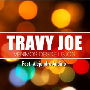 Álbum Venimos Desde Lejos de Travy Joe