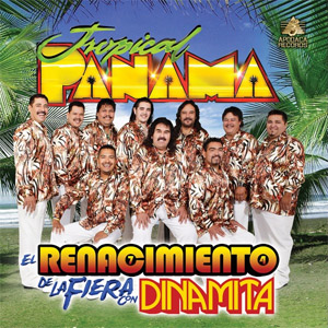Álbum El Renacimiento de la Fiera Con Dinamita de Tropical Panamá