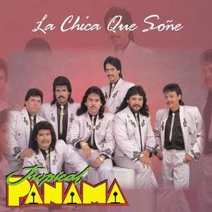 Álbum La Chica Que Soñé de Tropical Panamá