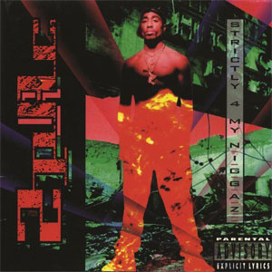Álbum Strictly 4 My N.I.G.G.A.Z... de Tupac Shakur - 2Pac