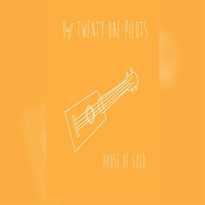 Álbum House Of Gold  de Twenty One Pilots