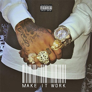 Álbum Make It Work de Tyga