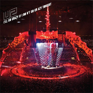 Álbum I'll Go Crazy If I Don't Go Crazy Tonight de U2