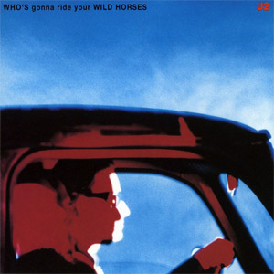 Álbum Who's Gonna Ride Your Wild Horses de U2