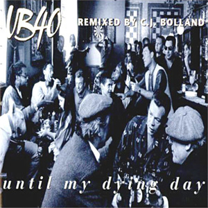 Álbum Until My Dying Day de UB40