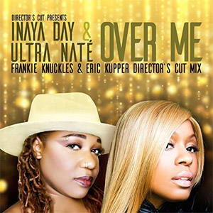 Álbum Over Me (Frankie Knuckles & Eric Kupper Director's Cut Mix)  de Ultra Naté