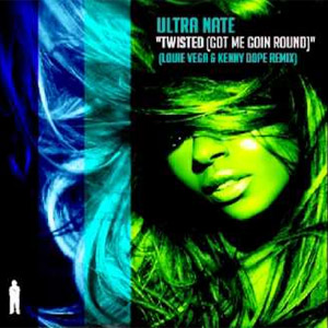 Álbum Twisted (Got Me Goin Round) (Remix) de Ultra Naté