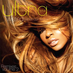 Álbum Twisted (Got Me Goin' Round) [Remixes, Pt. 2] de Ultra Naté