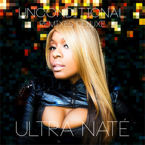Álbum Unconditional (Remixes Deluxe) de Ultra Naté