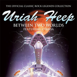 Álbum Between Two Worlds de Uriah Heep