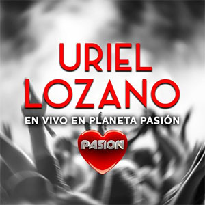 Álbum En Vivo En Planeta Pasión de Uriel Lozano