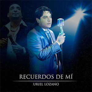 Álbum Recuerdos De Mi de Uriel Lozano