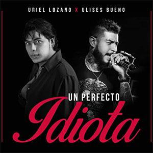 Álbum Un Perfecto Idiota de Uriel Lozano