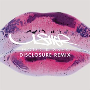 Álbum Good Kisser (Disclosure Remix)  de Usher