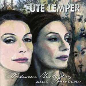 Álbum Between Yesterday And Tomorrow de Ute Lemper