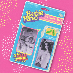 Álbum Barbie Perreo de Uzielito Mix