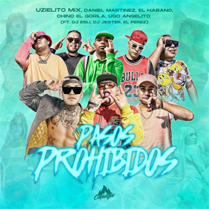 Álbum Pasos Prohibidos de Uzielito Mix