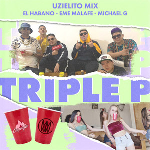 Álbum Triple P de Uzielito Mix