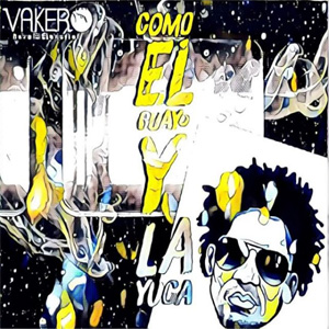 Álbum Como el Guayo y la Yuca de Vakero