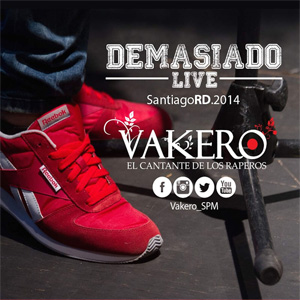 Álbum Demasiado (En Vivo) de Vakero