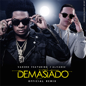 Álbum Demasiado (Remix) de Vakero