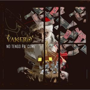 Álbum No Tengo Pa' Come' de Vakero