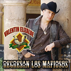Álbum Regresan Los Mafiosos de Valentín Elizalde