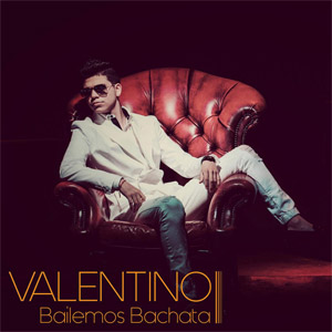 Álbum Bailemos Bachata de Valentino