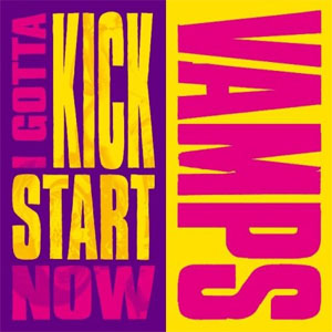 Álbum I Gotta Kick Star Now de Vamps