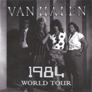 Álbum 1984 World Tour: Live At The San Diego Sports Arena de Van Halen