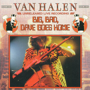 Álbum Big, Bad, Dave Goes Home de Van Halen