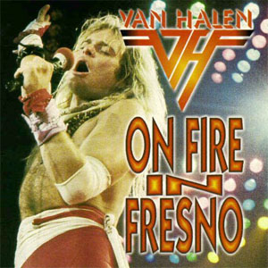 Álbum On Fire In Fresno de Van Halen