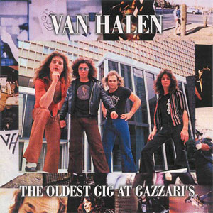 Álbum The Oldest Gig At Gazzari's de Van Halen