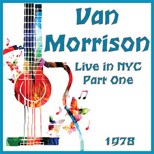 Álbum Live in NYC 1978 Part One de Van Morrison