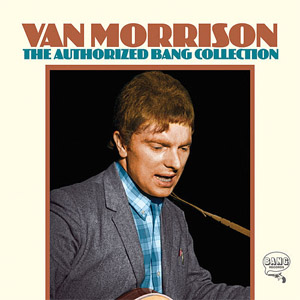 Álbum The Authorized Bang Collection de Van Morrison