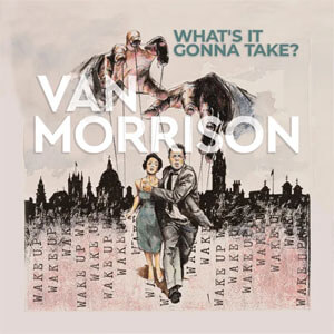 Álbum What’s It Gonna Take? de Van Morrison