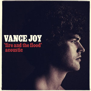 Álbum Fire And The Flood (Acoustic) de Vance Joy