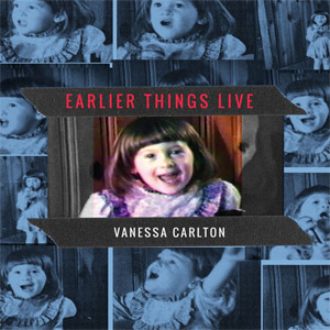 Álbum Earlier Things Live de Vanessa Carlton
