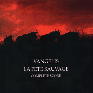 Álbum La Fete Sauvage Complete Score de Vangelis