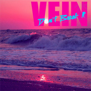 Álbum Don't Break It (Ep) de Vein