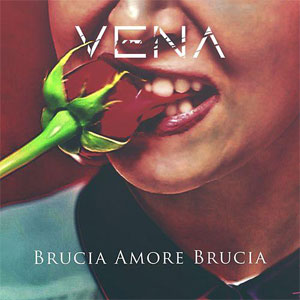 Álbum Brucia amore brucia de Vena