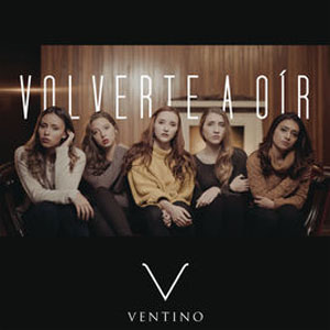 Álbum Volverte a Oír  de Ventino