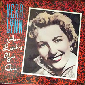 Álbum How Lucky You Are de Vera Lynn