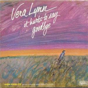 Álbum It Hurts To Say Goodbye de Vera Lynn