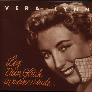 Álbum Leg Dein Glück In Meine Hände de Vera Lynn