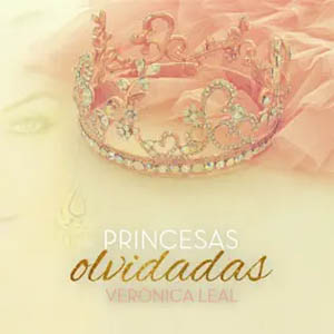 Álbum Princesas Olvidadas de Verónica Leal
