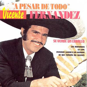 Álbum A Pesar de Todo de Vicente Fernández